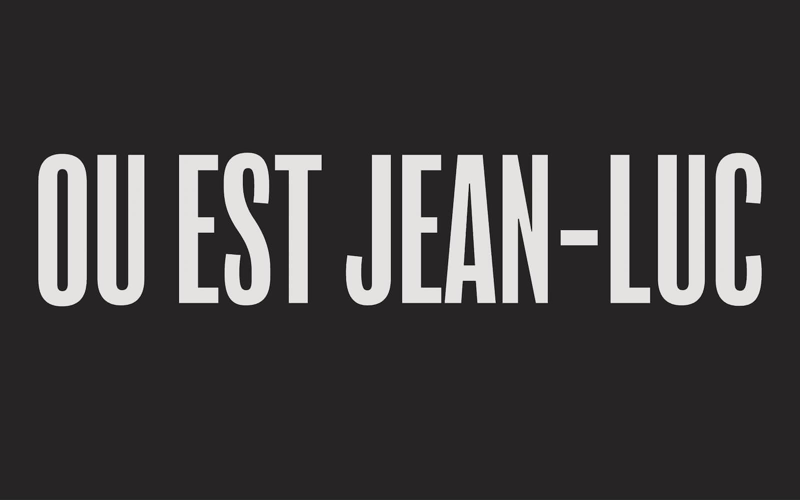 Où est Jean-Luc